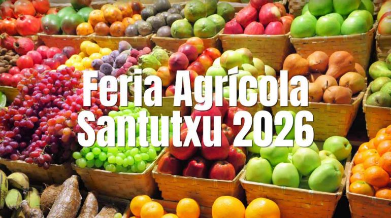Programa Feria Agrícola de Santutxu 2026 Programa Feria Agrícola de Santutxu 2026