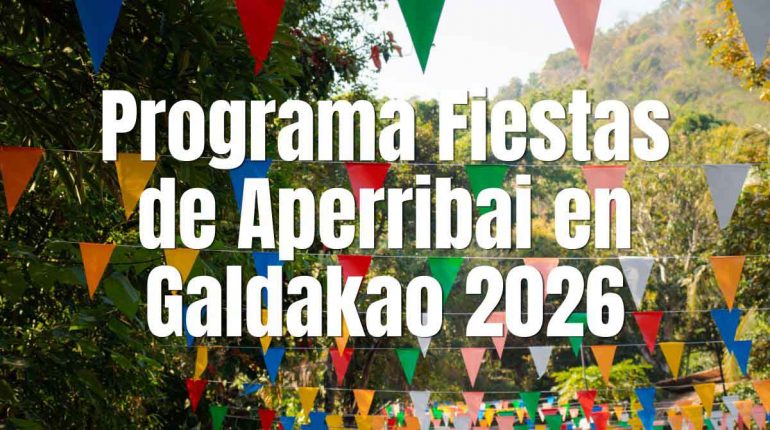 Programa Fiestas de Aperribai en Galdakao 2026