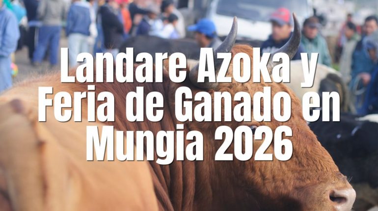 Programa Landare Azoka y Feria de Ganado en Mungia 2026