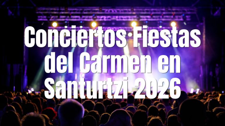 Conciertos Fiestas del Carmen en Santurtzi 2026