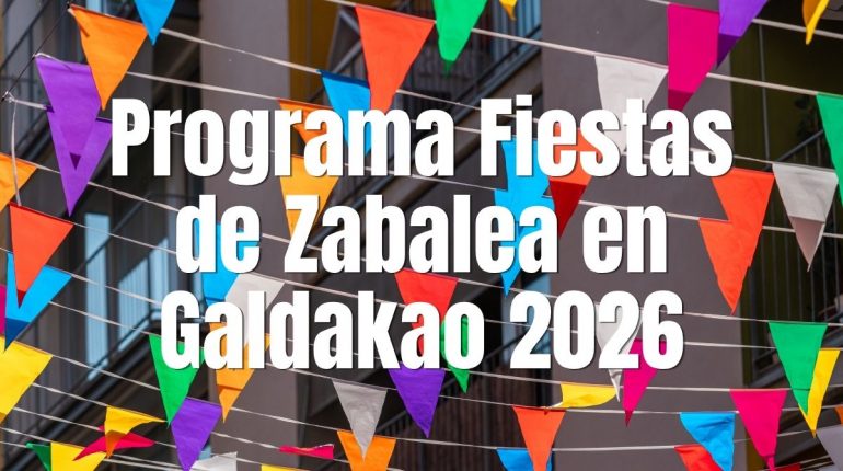 Programa Fiestas de Zabalea en Galdakao 2026
