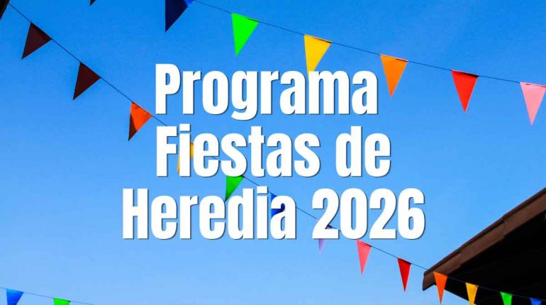 Programa Fiestas de Heredia 2026 Programa Fiestas de Heredia 2026
